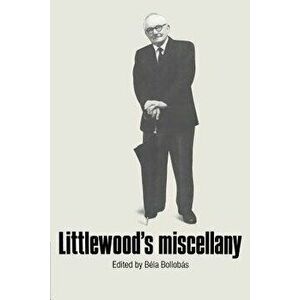 Littlewood's Miscellany, Paperback - Bela Bollobas imagine