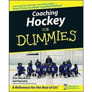 Coaching Hockey for Dummies, Paperback - Don MacAdam imagine