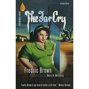 The Far Cry / The Screaming Mimi, Paperback - Fredric Brown imagine