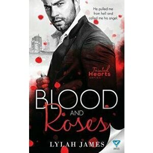 Blood and Roses, Paperback - Lylah James imagine