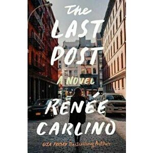 The Last Post, Paperback - Renee Carlino imagine