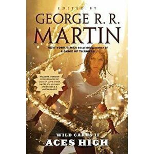 Wild Cards II: Aces High: Aces High, Paperback - George R. R. Martin imagine