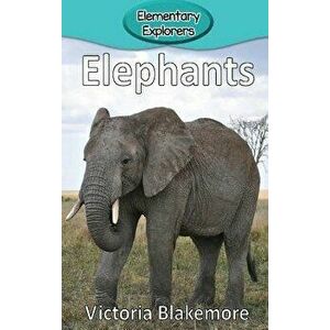 Elephants, Hardcover - Victoria Blakemore imagine