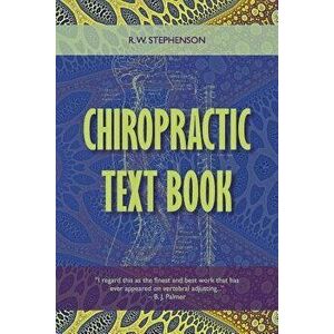 Chiropractic Text Book, Paperback - R. W. Stephenson imagine