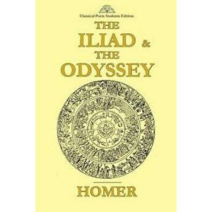 The Iliad & the Odyssey, Paperback - Homer imagine