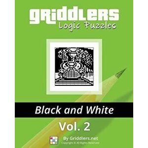Griddlers Logic Puzzles: Black and White, Paperback - Elad Maor imagine
