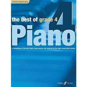 The Best of Grade 4 Piano: A Compilation of the Best Grade 4 (Early Intermediate) Pieces Ever, Paperback - Anthony Williams imagine
