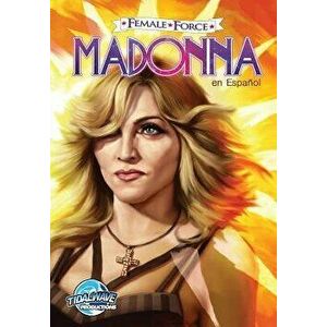 Female Force: Madonna: En Espańol, Paperback - Darren G. Davis imagine