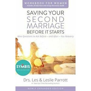 Saving Your Second Marriage Before It Starts Workbook for Women Updated: Nine Questions to Ask Before---And After---You Remarry, Paperback - Les And L imagine