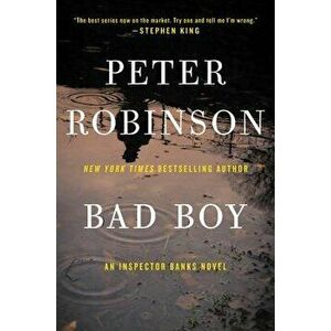 Bad Boy, Paperback - Peter Robinson imagine