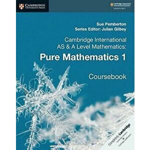 Cambridge International as & a Level Mathematics: Pure Mathematics 1 Coursebook, Paperback - Sue Pemberton imagine