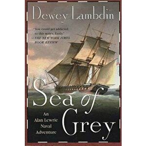 Sea of Grey, Paperback - Dewey Lambdin imagine