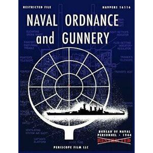 Naval Ordnance and Gunnery, Hardcover - Bureau of Naval Personnel imagine