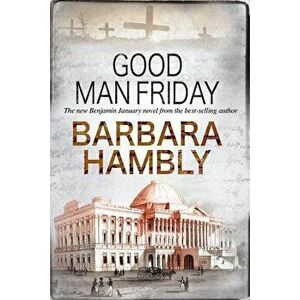 Good Man Friday, Paperback - Barbara Hambly imagine