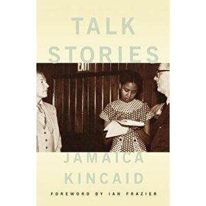 Talk Stories, Paperback - Jamaica Kincaid imagine