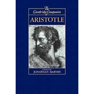The Cambridge Companion to Aristotle, Paperback - Jonathan Barnes imagine