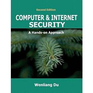 Computer & Internet Security: A Hands-on Approach, Hardcover - Wenliang Du imagine