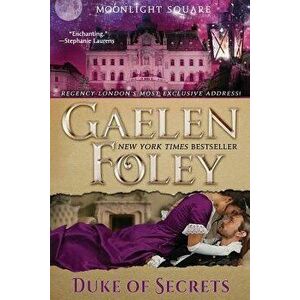 Duke of Secrets, Paperback - Gaelen Foley imagine