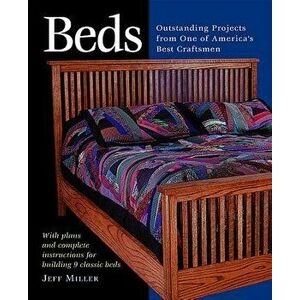 Beds: Nine Outstanding Projects by One of America's Best, Paperback - Jeff Miller imagine