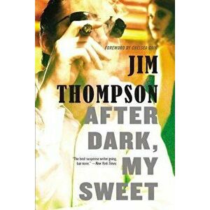 After Dark, My Sweet, Paperback - Jim Thompson imagine