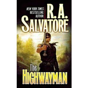 The Highwayman, Paperback - R. A. Salvatore imagine