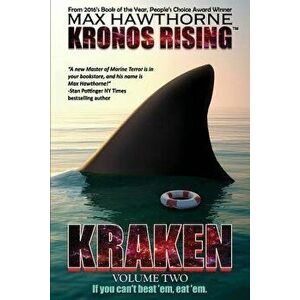 Kronos Rising: Kraken (Volume 2): If You Can't Beat 'em, Eat 'em., Paperback - Max Hawthorne imagine