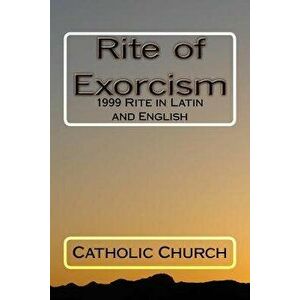 Rite of Exorcism, Paperback - Catholic Church imagine