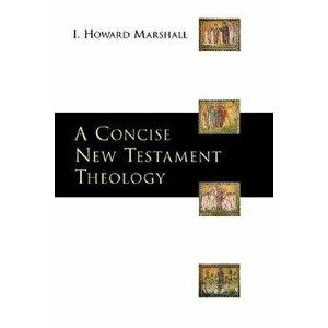 New Testament Theology: An Introduction, Paperback imagine