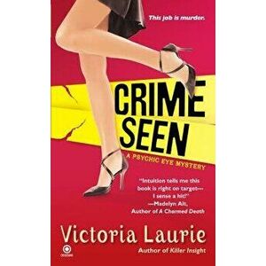 Crime Seen - Victoria Laurie imagine