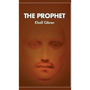 The Prophet, Hardcover - Gibran Khalil imagine