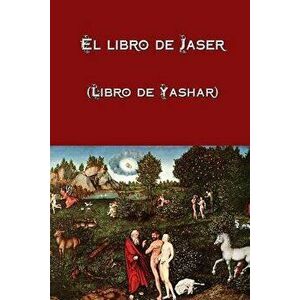 El Libro de Jaser (Libro de Yashar), Paperback - Anonymous imagine