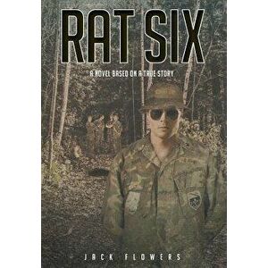 Rat Six, Hardcover - Jack Flowers imagine
