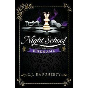Night School Endgame, Paperback - Cj Daugherty imagine