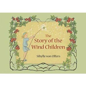 The Story of the Wind Children: Mini Edition, Hardcover - Sibylle Olfers imagine