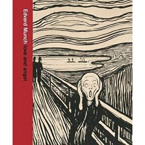 Edvard Munch: Love and Angst, Hardcover - Giulia Bartrum imagine