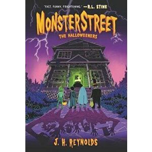 Monsterstreet: The Halloweeners, Paperback - J. H. Reynolds imagine