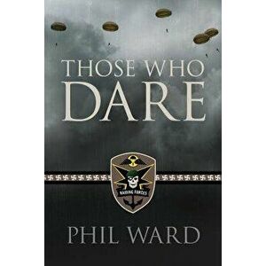 Those Who Dare, Paperback - Phil Ward imagine