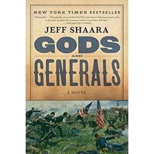Gods and Generals: A Novel of the Civil War, Paperback - Jeff Shaara imagine