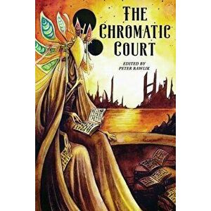 The Chromatic Court, Paperback - Christine Morgan imagine