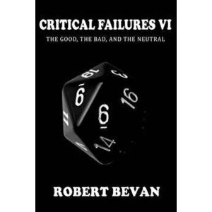 Critical Failures VI, Paperback - Joan Reginaldo imagine
