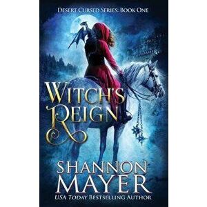 Witch's Reign, Paperback - Shannon Mayer imagine