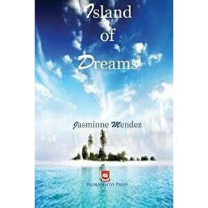 Island of Dreams, Paperback - Jasminne Mendez imagine