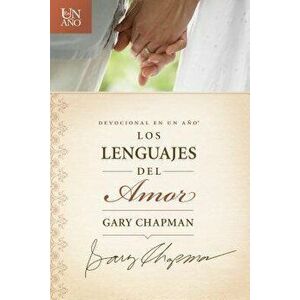 Devocional En Un A o: Los Lenguajes del Amor, Paperback - Gary Chapman imagine
