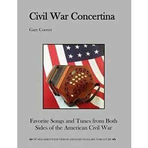 Civil War Concertina, Paperback - Gary Coover imagine