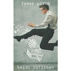 Fever Pitch, Paperback - Heidi Cullinan imagine