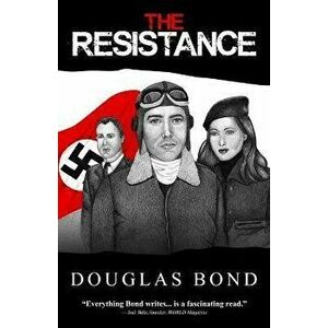 The Resistance, Paperback - Douglas Bond imagine