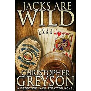 Jacks Are Wild, Paperback - Christopher Greyson imagine