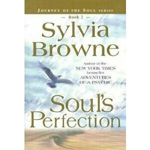 Soul's Perfection, Paperback - Sylvia Browne imagine