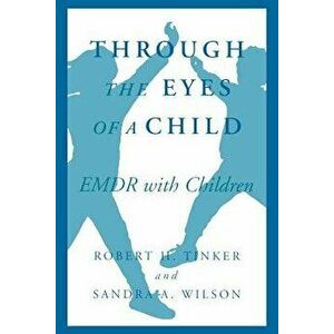 Through the Eyes of a Child, Paperback - Robert H. Tinker imagine