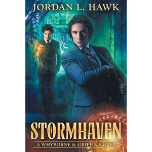 Stormhaven, Paperback - Jordan L. Hawk imagine